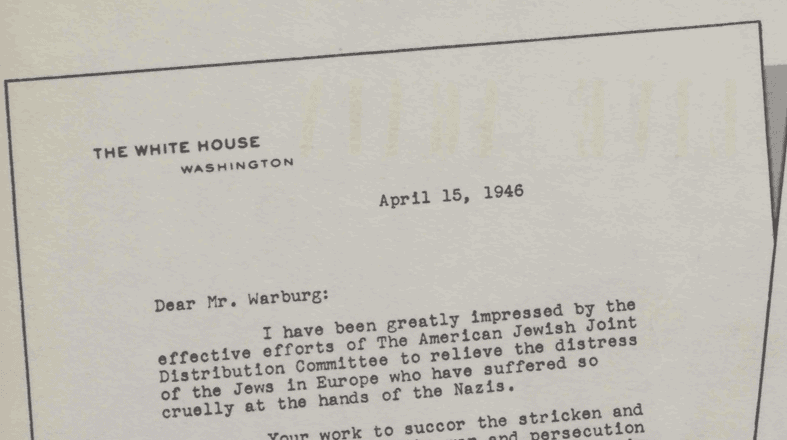 The beginning of the April 15, 1945 letter of commendation from President Harry Truman to JDC Chairman Edward Warburg.